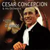 Cesar Concepcion Y Su Orquesta - A Little Taste of Mambo